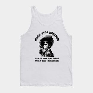 Never Stop Dreaming Tank Top